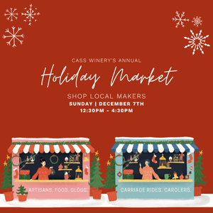 CASS Winery's Annual Sip & Shop Holiday Makers' Market