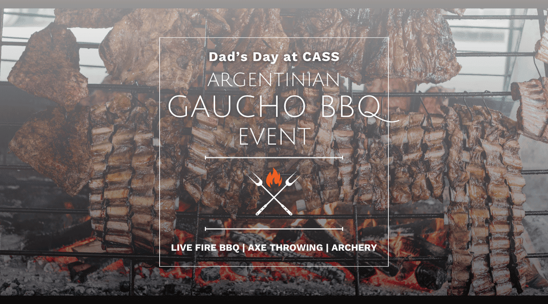 Father’s Day Argentinian Gaucho BBQ & Camp Cass Fu
